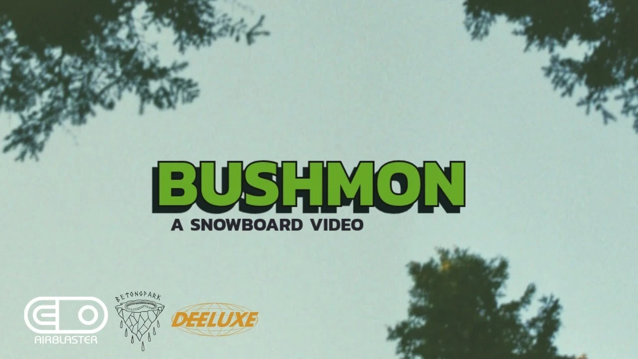 BUSHMON Snowboard video by SHREDBOTS